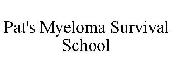 PAT'S MYELOMA SURVIVAL SCHOOL