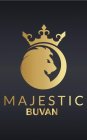 MAJESTIC BUVAN