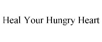 HEAL YOUR HUNGRY HEART