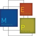 M MECHANICAL E ELECTRICAL P PLUMBING