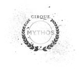 CIRQUE MYTHOS