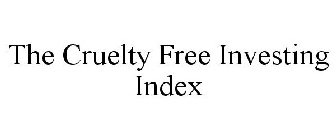 THE CRUELTY FREE INVESTING INDEX