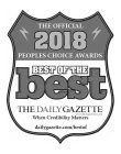 THE DAILY GAZETTE BEST OF THE BEST WHEN CREDIBILITY MATTERS DAILYGAZETTE.COM/BESTOF WWW.DAILYGAZETTE.COM THE OFFICIAL 2018 PEOPLES CHOICE AWARDS