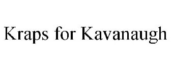 KRAPS FOR KAVANAUGH
