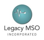 LEGACY MSO INCORPORATED