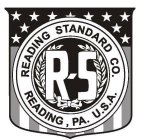 READING STANDARD CO. READING, PA. U.S.A. R-S