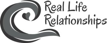 REAL LIFE RELATIONSHIPS