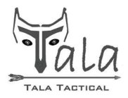 TALA TALA TACTICAL