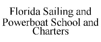 FLORIDA SAILING AND POWERBOAT SCHOOL AND CHARTERS