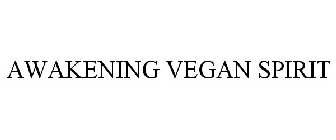 AWAKENING VEGAN SPIRIT