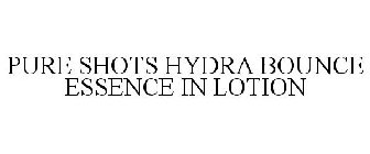 PURE SHOTS HYDRA BOUNCE ESSENCE IN LOTION