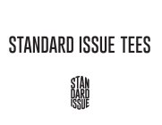 STANDARD ISSUE TEES