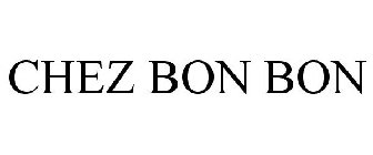 CHEZ BON BON