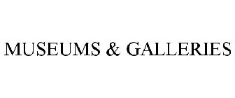 MUSEUMS & GALLERIES