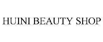 HUINI BEAUTY SHOP
