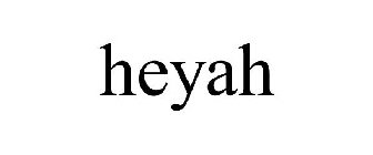 HEYAH