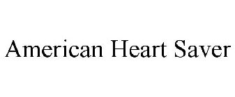 AMERICAN HEART SAVER