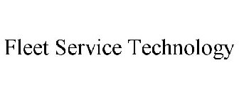 FLEET SERVICE TECHNOLOGY