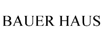 BAUER HAUS