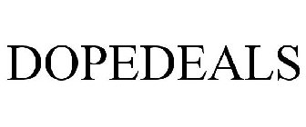 DOPEDEALS
