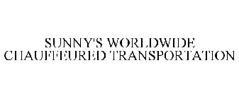 SUNNY'S WORLDWIDE CHAUFFEURED TRANSPORTATION