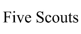 FIVE SCOUTS