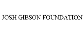 JOSH GIBSON FOUNDATION