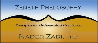 ZENETH PHELESOPHY PRINCIPLES FOR DISTINGUISHED EXCELLENCE WITHIN NADER ZADI, PHD