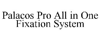 PALACOS PRO ALL IN ONE FIXATION SYSTEM