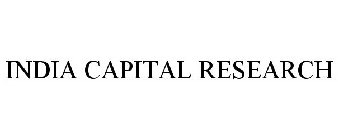 INDIA CAPITAL RESEARCH