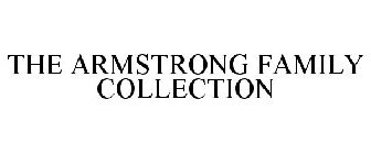 THE ARMSTRONG FAMILY COLLECTION