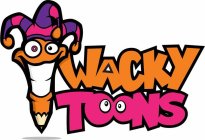 WACKY TOONS