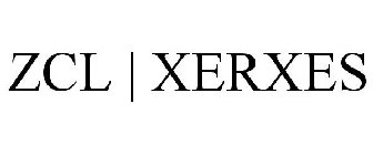 ZCL | XERXES