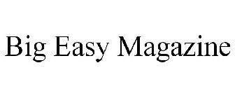 BIG EASY MAGAZINE