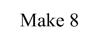 MAKE 8