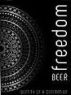 FREEDOM BEER IDENTITY OF A GENERATION