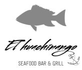 EL HUACHINANGO SEAFOOD BAR & GRILL