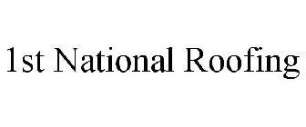 1ST NATIONAL ROOFING
