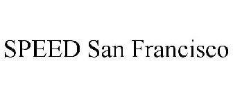 SPEED SAN FRANCISCO