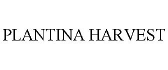 PLANTINA HARVEST