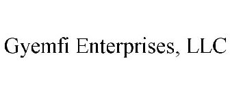 GYEMFI ENTERPRISES, LLC