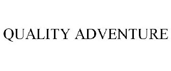QUALITY ADVENTURE