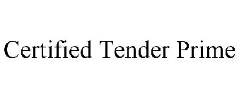 CERTIFIED TENDER PRIME