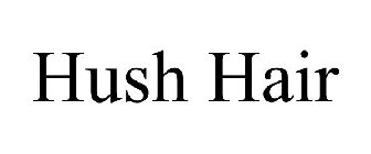 HUSH HAIR
