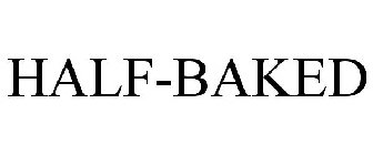 HALF-BAKED