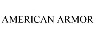 AMERICAN ARMOR