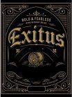 BOLD & FEARLESS WINE WITHOUT RULES EXITUS ASK FORGIVENESS NOT PERMISSION