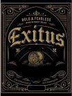 BOLD & FEARLESS WINE WITHOUT RULES EXITUS ASK FORGIVENESS NOT PERMISSION