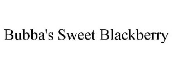 BUBBA'S SWEET BLACKBERRY