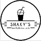 SHAKY'S HEALTHYLICIOUS CAFE